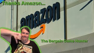 Thanks Amazon  The Bargain Game Hunter [upl. by Dub]