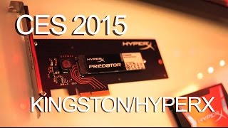 HD CES 2015  Kingston Shows New HyperX Predator PCIe and Savage SSD plus Cloud II Headset [upl. by Quirk]