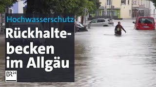 Rückhaltebecken Besser Hochwasserschutz im Allgäu  Abendschau  BR24 [upl. by Zennas]