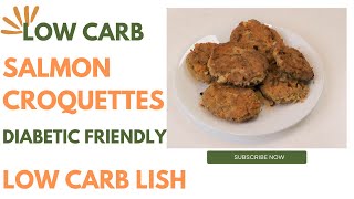 Low Carb Salmon Croquettes Patties Diabetic Friendly [upl. by Bern]