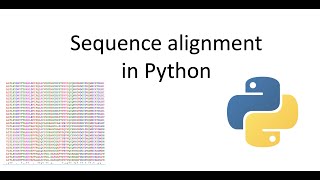 Sequence alignment in Python and with no intermediate files [upl. by Attenod]