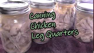 Canning Chicken Leg Quarters [upl. by Ghiselin]