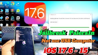 Jailbreak iOS 176  iOS 150 with Palera1n for Windows  Without use USB Computer Boot [upl. by Ienttirb9]