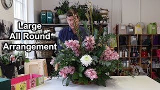 How To Make A Large All Round Flower Arrangement [upl. by Inman325]