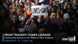 LBJ Future Forum From Tragedy Comes Change Community Action in the Wake of Gun Violence [upl. by Nigrom38]