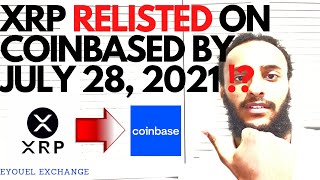 XRP relisted back on Coinbase on July 28 [upl. by Vivienne306]