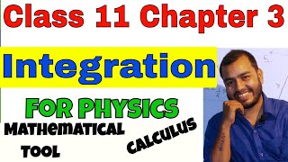 Class 11 Chap 3 KINEMATICS  INTEGRATION  Calculus Part 02  Mathematical Tools [upl. by Melessa]