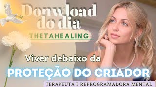 THETAHEALINGVIVER DEBAIXO DA PROTEÇÃO DO CRIADOR🕊️frequência 144Hzthetahealingreprogramacaomental [upl. by Eityak30]