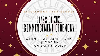 Bellflower High School Class of 2021 Commencement Ceremony [upl. by Hein741]