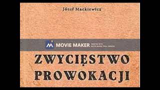 008 Zwycięstwo prowokacji  Józef Mackiewicz [upl. by Llevron]