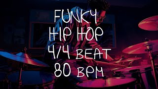 44 Drum Beat  80 BPM  HIP HOP FUNKY [upl. by Ellerrad]