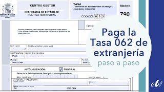 🖊 Cómo pagar la Tasa 062 de Extranjería por Internet  Paso a paso [upl. by Ketti]