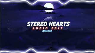 Stereo Hearts Audio Edit [upl. by Hgielhsa]