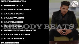 Guru Randhawa all songs  Guru Randhawa new song  Guru Randhawa Latest Bollywood songs 2021 [upl. by Leugimsiul]