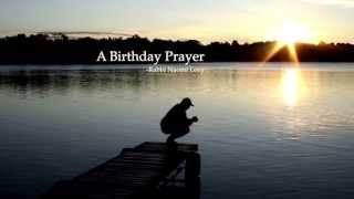 A Birthday Prayer  Wisdom of the Prayers [upl. by Annavaig]