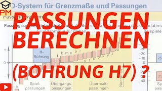 Wie berechne ich Passungen  H7 Bohrung  Ausbildung  Studium  Einfach Erklärt [upl. by Baniez]