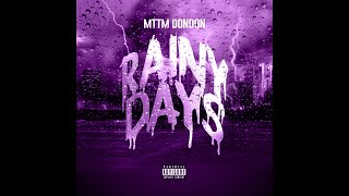 MTTM DonDon  Rainy Days SlowedScrewed amp Chopped [upl. by Kerry]