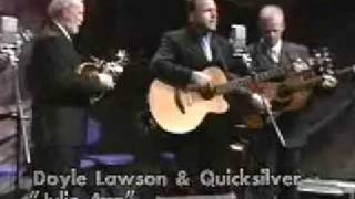 Doyle Lawson amp Quicksilver  Julie Ann Come On Home [upl. by Eidolem]