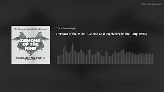 Demons of the Mind Cinema and Psychiatry in the Long 1960s [upl. by Susanne143]