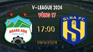 🔴BÌNH LUẬN TRỰC TIẾP HAGL vs SLNA VÒNG 17 VLEAGUE 2024 [upl. by Butcher]