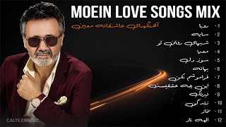 MOEIN LOVE SONGS MIX 🖤  آهنگهای عاشقانه معین [upl. by Acinehs]