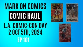 Mark on Comics  LA ComicCon Day 2 Comic Haul  Ep 101 [upl. by Wehttan]