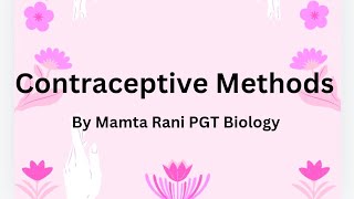 contraceptive Methods class 12th chapter 3 trystwithbiology8806 [upl. by Radman]