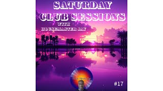 Saturday Club Sessions 17 [upl. by Waldos]