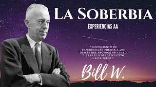 La Soberbia  Definición de Soberbia Bill W  AUDIOLIBROS GRATIS [upl. by Earleen]