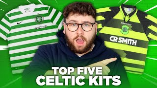 TOP 5 CELTIC KITS OF ALL TIME [upl. by Lodnar]