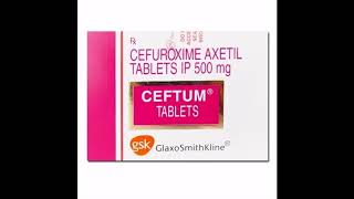 Ceftum 500 mg Tablet  Uses Price Side Effects Composition [upl. by Ahsened]