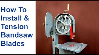 How to Change a Bandsaw Blade amp Tension Bandsaw Blades [upl. by Ahmad]