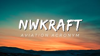 NWKRAFT The BEST Aviation Acronym [upl. by Kathryne]