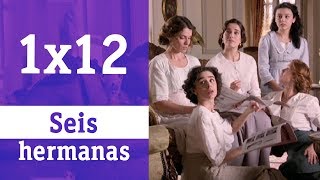 Seis hermanas 1x12  La moda es cuestión de pequeños detalles  RTVE Series [upl. by Pinkerton]