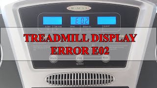 Repair Treadmill Error Code E02  Control Board Faulty [upl. by Iknarf841]