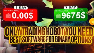 Best trading robot for binary options unlimited daily profit available 247 top trading strategy [upl. by Yriek]