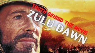 Truth Behind The Movie  Zulu Dawn [upl. by Fregger]