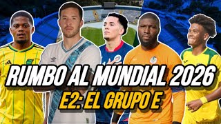 Rumbo al Mundial 2026 E2 La selección de Guatemala y el grupo E [upl. by Ailehpo]