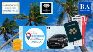 Part 1 ANGOLA VIAGEM DE NEGÓCIOS   passeio para viver eou investir em Angola [upl. by Asatan]