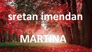 Sretan imendan  MARTINA [upl. by Arvell]