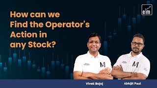 How can we Find the Operators Action in any Stock ELMLive [upl. by Attennod472]