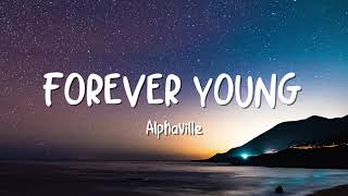 Alphaville  Forever Young  Video Lyrics [upl. by Aihsoj395]