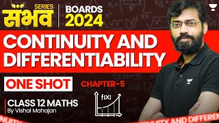 🔴 Continuity and Differentiability Class 12 🔥 One Shot 😨  Class 12 Maths Chapter 5  Boards 2024 [upl. by Adnilev]