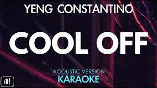 Yeng Constantino  Cool Off KaraokeAcoustic Version [upl. by Nabois]