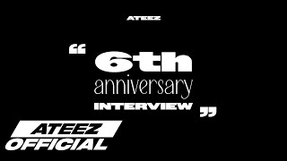 ATEEZ에이티즈 6th Anniversary Interview [upl. by Sesiom]