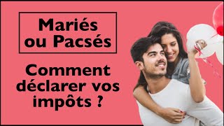 Comment déclarer ses revenus en cas de mariage ou Pacs  declaration impot 2022 [upl. by Fawn]