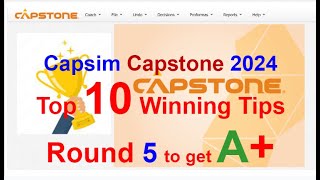 Capsim Guide 2024  Top 10 Winning Tips  960  Capsim Capstone 2024 Round 5 Win All Rounds [upl. by Yborian]