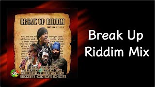 Break Up Riddim Mix 2022 [upl. by Beekman]