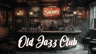 Echoes From The Old Jazz Club 🎶 Reliving The Golden Days Of Jazz 🎷 Vintage Jazz Club Vibes [upl. by Drofxer]