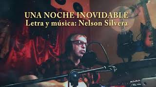 Nelson Silvera Una noche inolvidable [upl. by Magee601]